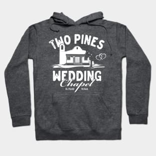 Two Pines Wedding Chapel Hoodie